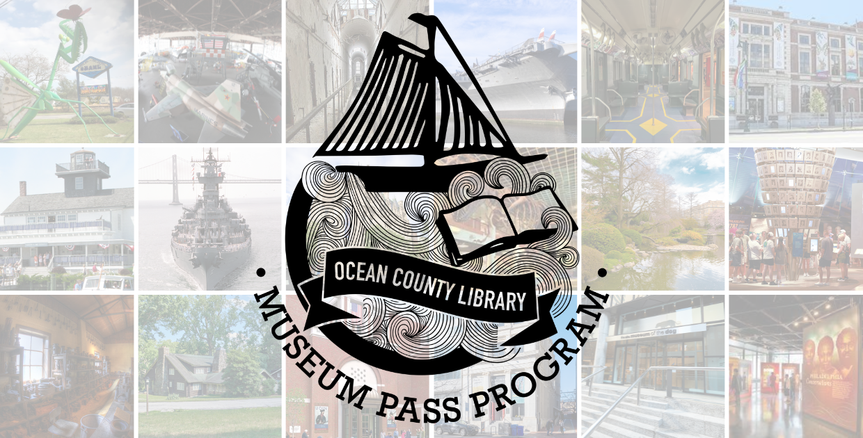 Ocean County Library | Museum Pass Program