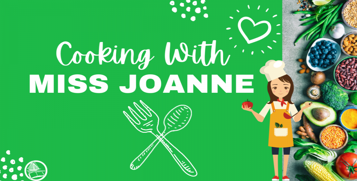 Cooking with Miss Joanne